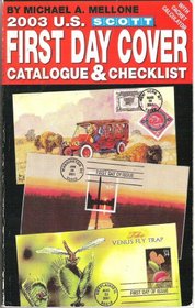 Scott 2003 U.S. First Day Cover Catalogue & Checklist (Scott Us First Day Cover Catalogue & Checklist)