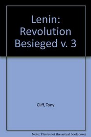 Lenin (3 Volume Set), Vol.1: Building the Party; Vol. 2: All Power to the Soviets; Vol. 3: Revolution Besieged