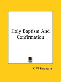 Holy Baptism and Confirmation