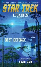 Legacies, Bk 2: Best Defense (Star Trek)