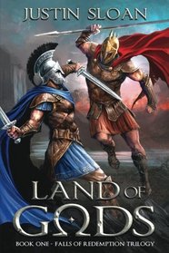 Land of Gods: An Epic Fantasy Tale of Love, Lust, and Loss. (Falls of Redemption) (Volume 1)