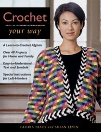 Crochet Your Way (Taunton Books  Videos for Enthusiasts)