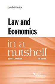 Law and Economics in a Nutshell (Nutshells)