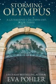 Storming Olympus: A Gatekeeper's Spin-Off, Book Three (Volume 3)