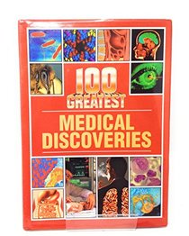 100 Greatest Medical Discoveries (100 Greatest)