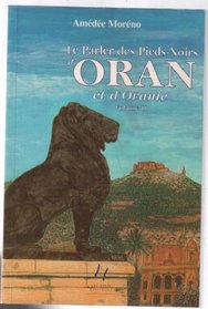 Parler pied-noir, Oran, tome 2