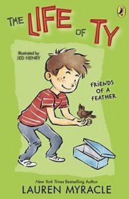 Friends of a Feather (Life of Ty, Bk 3)
