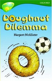 Oxford Reading Tree: Stage 12+: TreeTops: Doughnut Dilemma