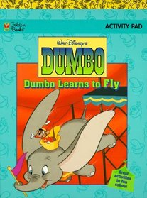 Dumbo: Dumbo Learns to Fly