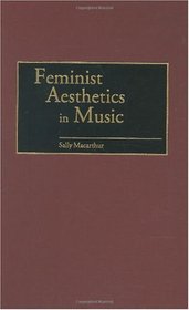 Feminist Aesthetics in Music: