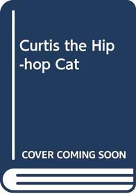 Curtis the Hip-hop Cat