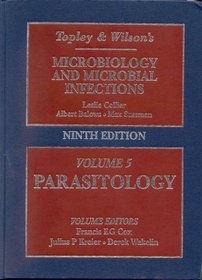 Topley and Wilson's Microbiology and Microbial Infections: Volume 5: Parasitology (Topley & Wilson's Microbiology & Microbial Infections)