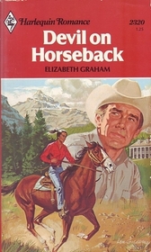 Devil on Horseback (Harlequin Romance, No 2320)
