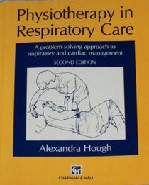 Physiotherapy in Respiratory Care
