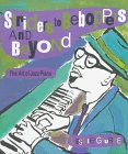 Striders to Beboppers and Beyond: The Art of Jazz Piano (Jazz Biographies)