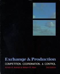 Exchange and Production: Competition, Coordination, and Control