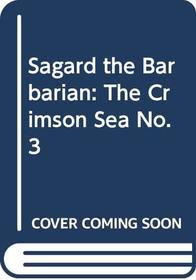 Sagard the Barbarian: The Crimson Sea No. 3 (Hero's challenge)