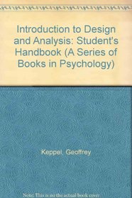 Introduction to Design and Analysis: A Student's Handbook (A Series of Books in Psychology)
