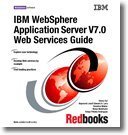 IBM Websphere Application Server V7.0 Web Services Guide