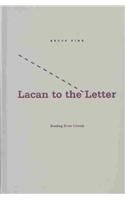 Lacan to the Letter: Reading Ecrits Closely