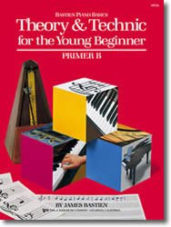 Bastien Piano Basics - Theory  Technic for the Young Beginner Primer B (Bastien Piano Basics)