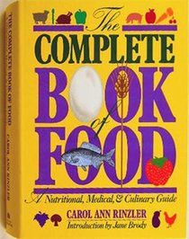 Complete Book of Food: A Nutritional, Medical, and Culinary Guide