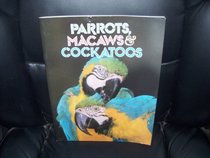 Parrots Macaws  Cockatoos (Bird Life Series)
