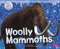 Woolly Mammoths (Ice Age Animals)