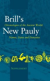Chronologies of the Ancient World (Brill's New Pauly)