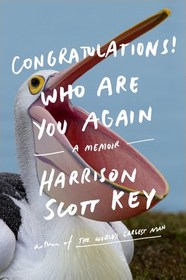 Congratulations Who Are You Again: A Memoir