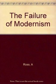 The Failure of Modernism: Symptoms of American Poetry