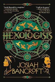 The Hexologists (Hexologists, Bk 1)