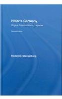 Hitler's Germany: Origins, Interpretations, Legacies