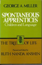 Spontaneous Apprentices: Children and Language (Tree of Life)