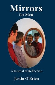 Mirrors for Men: A Journal for Reflection