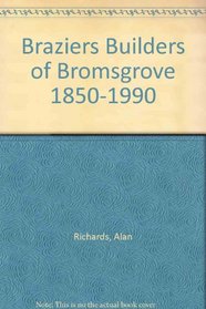 Braziers Builders of Bromsgrove 1850-1990