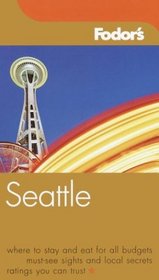 Fodor's Seattle, 3rd Edition (Fodor's Gold Guides)