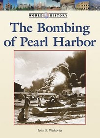 Bombing of Pearl Harbor, The (World History)