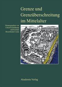 Grenze und Grenzberschreitung im Mittelalter