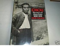 Chou: Story of Zhou Enlai, 1898-1976