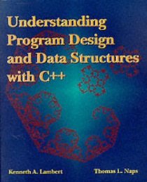 Understanding Program Design and Data Structures with C++ :