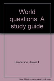 World questions: A study guide