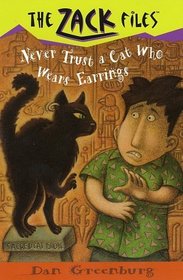Never Trust a Cat Who Wears Earrings (Zack Files)