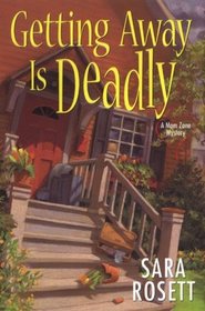 Getting Away Is Deadly (Mom Zone, Bk 3)