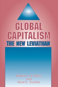 Global Capitalism: The New Leviathan (Suny Series in Radical Theory)