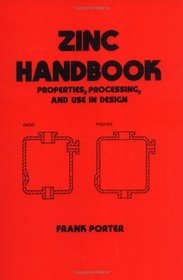 Zinc Handbook (Mechanical Engineering (Marcell Dekker))