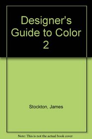 Designers Guide to Color 2