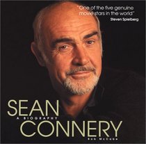 Sean Connery: A Biography