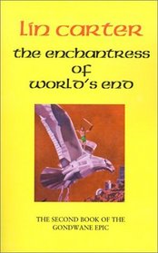 The Enchantress of World's End (Gondwane Epic)
