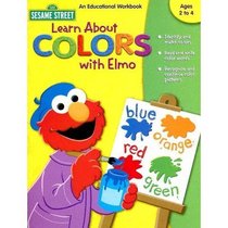 Sesame Street Colors with Elmo an Educational Workbook (Sesame Workshop)